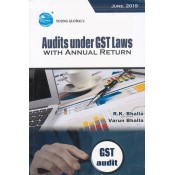 Young Global's Audits under GST Laws with Annual Return by R. K. Bhalla, Varun Bhalla
